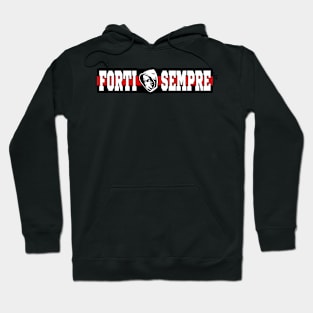 Forti sempre Hoodie